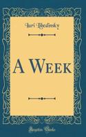 A Week (Classic Reprint)