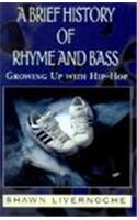 Brief History of Rhyme and Bass: Growing Up with Hip-Hop