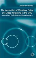 Interaction of Monetary Policy and Wage Bargaining in the European Monetary Union