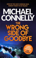 The Wrong Side of Goodbye: (Harry Bosch Series)