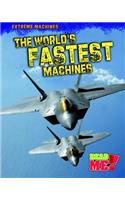 The World's Fastest Machines