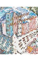 Atlantis Metropolis: Collected Poems, Prose, And Artwork 1968 - 2008