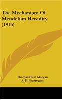 Mechanism Of Mendelian Heredity (1915)