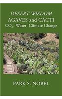 DESERT WISDOM/AGAVES and CACTI
