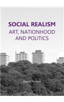 Social Realism: Art, Nationhood and Politics