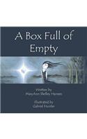 A Box Full of Empty