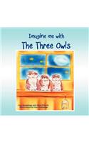 Imagine Me with the Three Owls