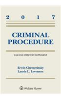 Criminal Procedure: Second Edition, 2017 Case and Statutory Supplement