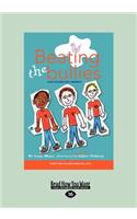 Beating the Bullies