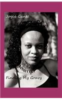 Finding My Gravy: (English)