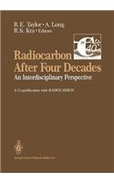 Radiocarbon After Four Decades