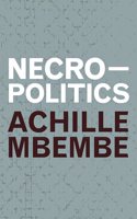 Necropolitics: (Theory in Forms)