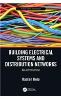 Building Electrical Systems and Distribution Networks