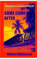 SOME CAME AFTER, Key West Calling: (English)