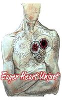 Eager Heart Unjust
