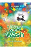 It All Comes Out in the Wash: A Squeaky Clean Memoir