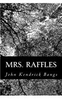 Mrs. Raffles: Being the Adventures of an Amateur Crackswoman