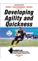 Developing Agility and Quickness: (NSCA Sport Performance)