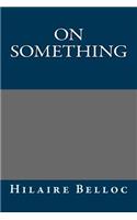 On Something: (English)