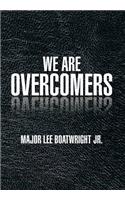 We Are Overcomers