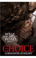 The Choice