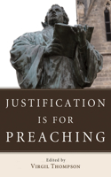 Justification Is for Preaching: (English)
