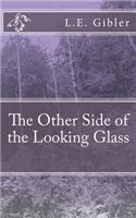 Other Side of the Looking Glass