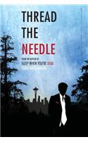 Thread the Needle