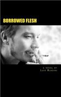 Borrowed Flesh