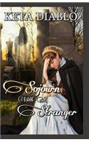 Sojourn with a Stranger: (gothic Historical Romance)