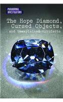 Hope Diamond, Cursed Objects, and Unexplained Artifacts