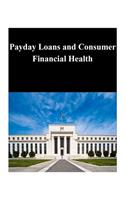 Payday Loans and Consumer Financial Health: (English)