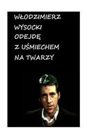 Odejde Z Usmiechem Na Twarzy