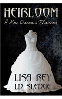 Heirloom: A New Orleans Thriller