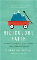 Ridiculous Faith