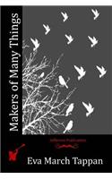 Makers of Many Things: (English)