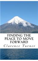Finding the Peace to Move Forward