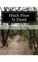Huck Finn Is Dead