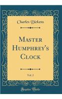Master Humphrey's Clock, Vol. 2 (Classic Reprint)