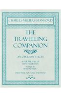 Travelling Companion - An Opera in 4 Acts - After the Tale of Hans Andersen - Words by Henry Newbolt - Sheet Music for Voice and Piano - Op.146