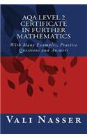 AQA Level 2 Certificate in Further Mathematics: With Many Examples, Practice Questions and Answers