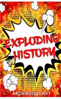 Exploding History