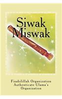 Siwak - Miswak: The Miracle Brush