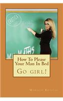 How To Please Your Man In Bed
