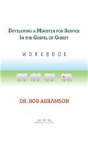 Developing a Minister for Service in the Gospel of Christ