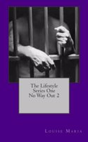 The Lifestyle Series One No Way Out 2