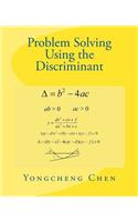 Problem Solving Using the Discriminant