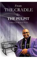 From the Cradle to the Pulpit