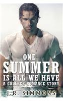 One Summer Is All We Have