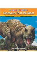 Dinosaurs That Ate Meat